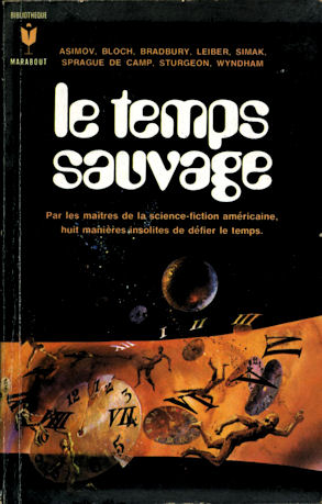 Le temps sauvage, Marabout, 1971